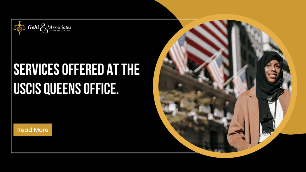 services offered at the uscis queens office