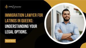 Immigration Lawyer for Latinos in Queens Understanding Your Legal Options