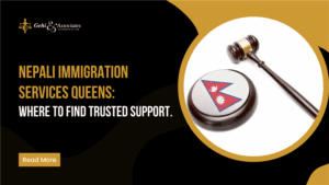Nepali Immigration Services Queens Where to Find Trusted Support