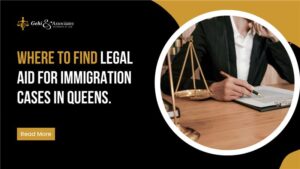 Where to Find Legal Aid for Immigration Cases in Queens