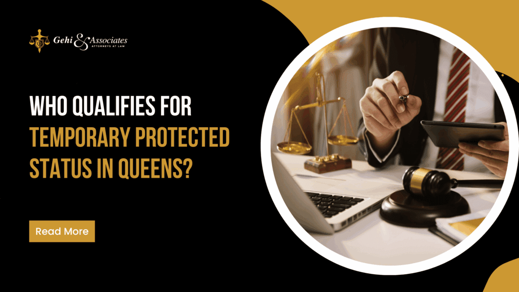 who qualifies for temporary protected status in Queens