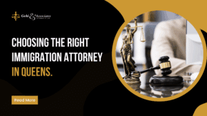Choosing the Right Immigration Attorney in Queens