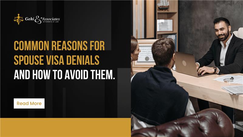 Common Reasons for Spouse Visa Denials and How to Avoid Them