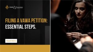 Filing a VAWA Petition. Essential Steps