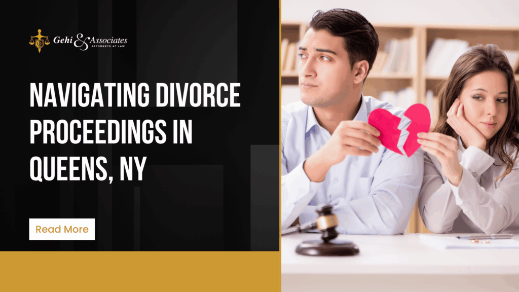 Navigating Divorce Proceedings in Queens, NY