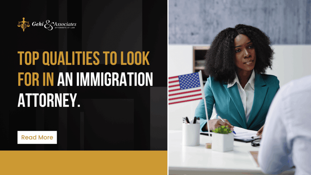 Top Qualities to Look for in an Immigration Attorney