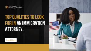 Top Qualities to Look for in an Immigration Attorney