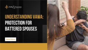 Understanding VAWA Protection for Battered Spouses