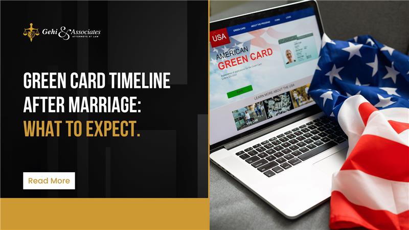 Green Card Timeline After Marriage What to Expect