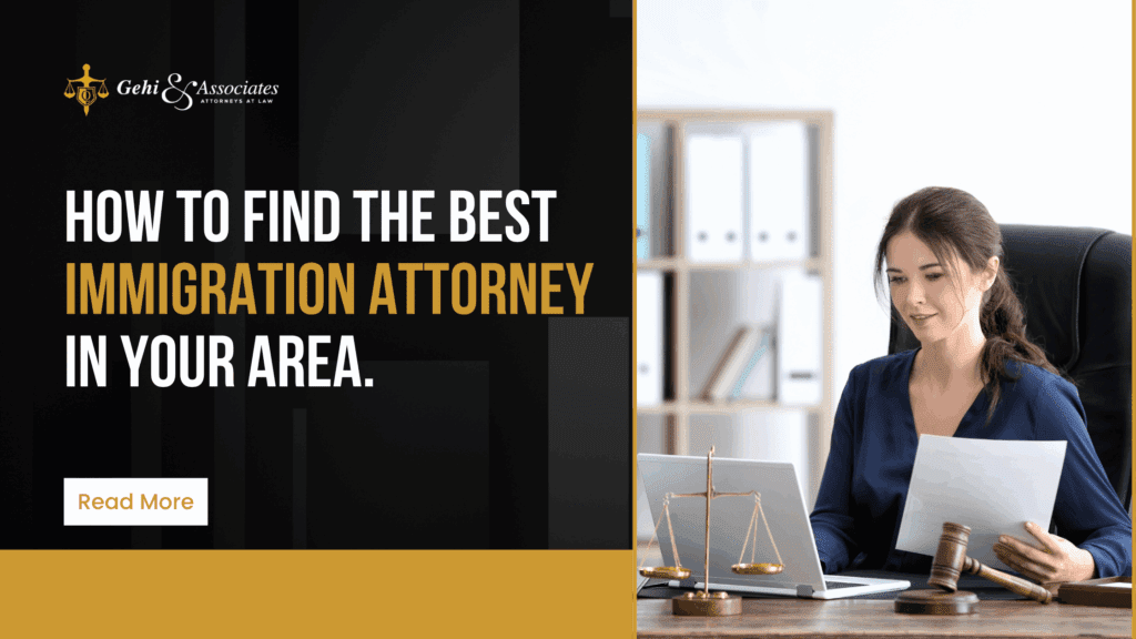 How to Find the Best Immigration Attorney in Your Area