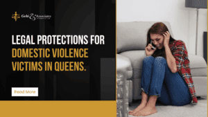 Legal Protections for Domestic Violence Victims in Queens