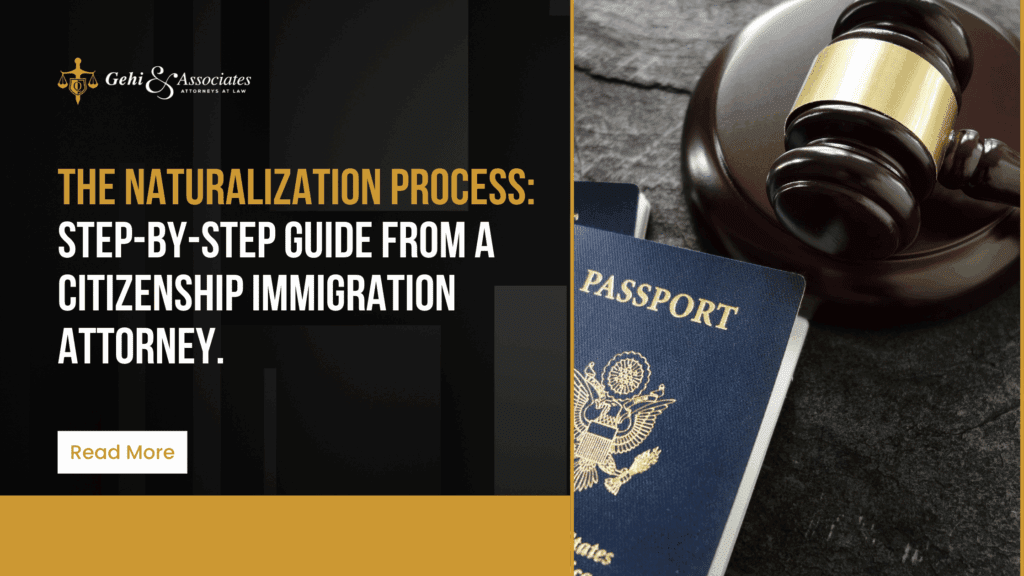 The Naturalization Process. Step-by-Step Guide from a Citizenship Immigration Attorney