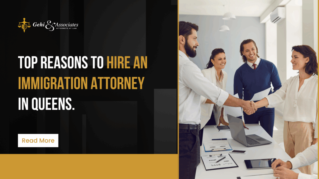 Top Reasons to Hire an Immigration Attorney in Queens