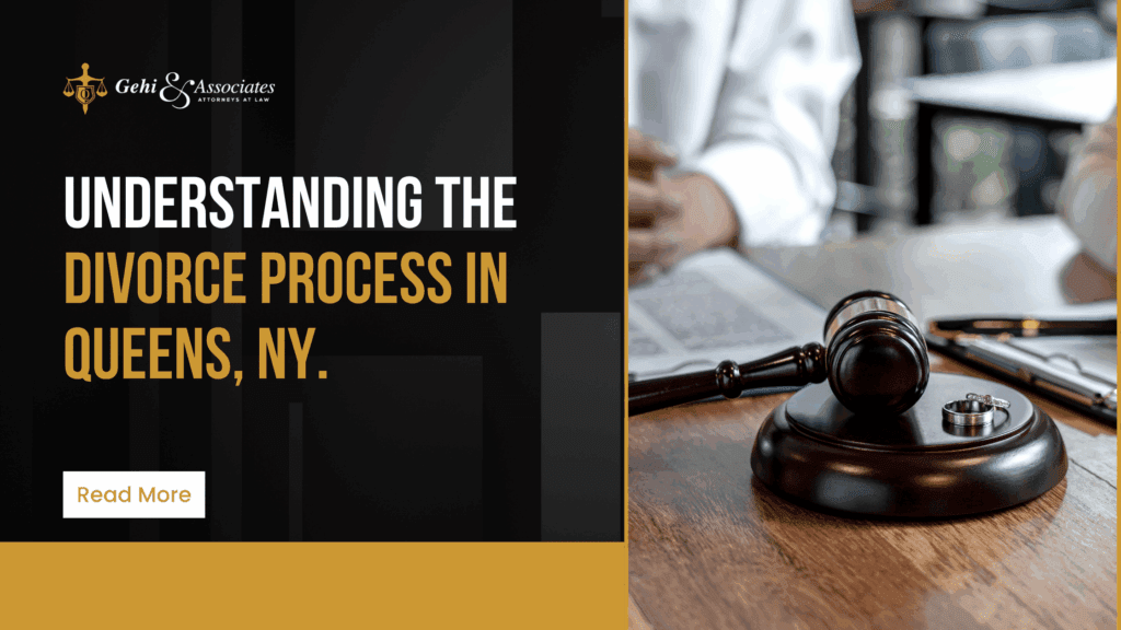 Understanding the Divorce Process in Queens, NY